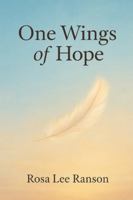 One Wing of Hope: Healing of Hope B0G3WXJV9X Book Cover