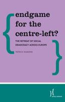 Endgame for the Centre Left? 1786602822 Book Cover