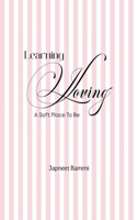 Learning Loving A Soft Place To Be 9375106179 Book Cover