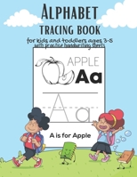 Alphabet Tracing book for kids and toddlers for ages 3-5 with practice handwriting paper sheets: This book is the perfect gift for children learning t B08NF335DT Book Cover