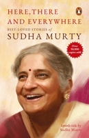 Here, There and Everywhere: Best-Loved Stories of Sudha Murty 0143444344 Book Cover