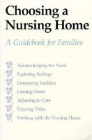 Choosing a Nursing Home: A Guidebook for Families 0295962216 Book Cover