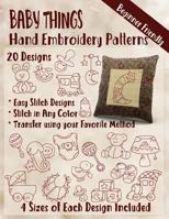 Baby Things Hand Embroidery Patterns 1545296340 Book Cover