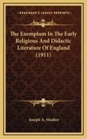 The Exemplum in the Early Religious and Didactic Literature of England 0548749361 Book Cover