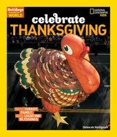 Holidays Around the World: Celebrate Thanksgiving: With Turkey, Family, and Counting Blessings (Holidays Around the World) 1426302924 Book Cover