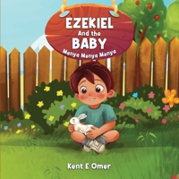 Ezekiel And the Baby Menya Menya Menya 1964818168 Book Cover