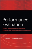 Performance Evaluation: Proven Approaches for Improving Program and Organizational Performance (Research Methods for the Social Sciences) 0787988839 Book Cover