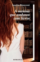 A menina que sonhava com livros 6500216989 Book Cover