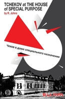 Tchekov at the House of Special Purpose 1760622729 Book Cover