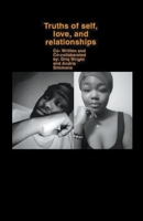 A Collection of Poems About Truths of Self, Love, and Relationship B09R3DJW38 Book Cover