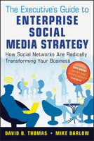 The Executive's Guide to Enterprise Social Media Strategy: How Social Networks Are Radically Transforming Your Business 0470886021 Book Cover