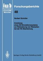 Erstellung Eines 3D-Simulationssystems Zur Reduzierung Von Rustzeiten Bei Der NC-Bearbeitung 3540554319 Book Cover