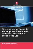 Sistema de reclamação da empresa baseado no Android utilizando o módulo de voz (Portuguese Edition) 6208410339 Book Cover