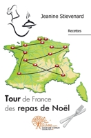 Tour de France des repas de Noël (French Edition) 2812137479 Book Cover
