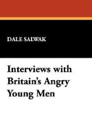 Interviews with Britain's Angry Young Men: Kingsley Amis, John Braine, Bill Hopkins, John Wain and Colin Wilson (The Milford Series Popular Writers of Today) 0893702595 Book Cover