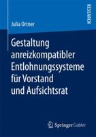 Gestaltung Anreizkompatibler Entlohnungssysteme Fur Vorstand Und Aufsichtsrat 3658163100 Book Cover