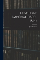 Le Soldat Impérial 101711076X Book Cover