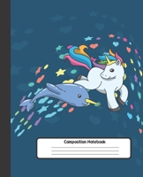 Composition Notebook: Wide Lined Ruled Paper Page Notebook and Journal for Girls with Cute Unicorn and Narwhal, Perfect Workbook for Writing Notes and Exercise at Home, School or College 1673895417 Book Cover