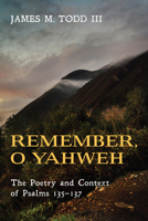 Remember, O Yahweh 1498218822 Book Cover