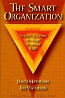 The Smart Organization: Creating Value Through Strategic R&D 087584765X Book Cover