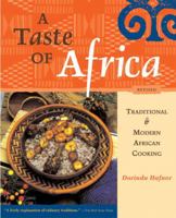 A Taste of Africa: With over 100 Traditional African Recipes Adapted for the Modern Cook 0898155223 Book Cover