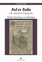 « Fol » et « Folie » en ancien français: Étude sémantique et stylistique (PLG.HUMANITIES) 2807604986 Book Cover