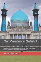 Der Westen in Gefahr!: Eine Warnung an die westlichen Länder über Flüchtlinge durch ungefilterte und tiefgründige Fakten (German Edition) B0DRXRP63Y Book Cover