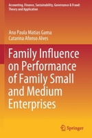 Family Influence on Performance of Family Small and Medium Enterprises 9813348453 Book Cover