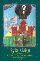 Kyle Oaks: A Traitor On Nighta 0595477089 Book Cover