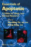 Essentials of Apoptosis: A Guide for Basic and Clinical Research 1588291464 Book Cover