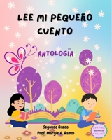 Lee mi pequeño cuento "Antología" (Spanish Edition) B0F4MYZ7JG Book Cover
