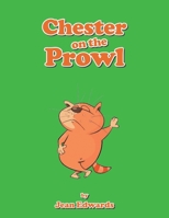 Chester on the Prowl 1669856240 Book Cover