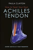 How to Treat Your Own Achilles Tendon 190536797X Book Cover