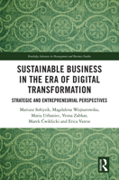 Sustainable Business in the Era of Digital Transformation: Strategic and Entrepreneurial Perspectives 1032697849 Book Cover