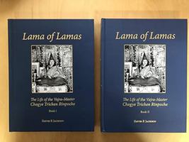 Lama of Lamas The Life of the Vajra Master Chogye Trichen Rinpoche: The life of the Vajra-master Chogye Trichen Rinpoche 2 vols 9937933013 Book Cover