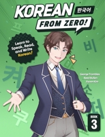 Korean From Zero! 3: Continue Mastering the Korean Language with Integrated Workbook and Online Course 0989654540 Book Cover