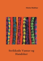 Strikkede Vanter og Handsker 8743034667 Book Cover