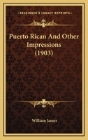Puerto Rican And Other Impressions 1120684390 Book Cover