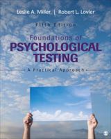 Foundations of Psychological Testing: A Practical Approach 1452219907 Book Cover