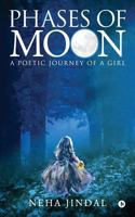 Phases of Moon: A Poetic Journey of a Girl 1947949012 Book Cover