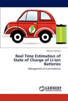 Real Time Estimation of State of Charge of Li-ion Batteries 3848446650 Book Cover