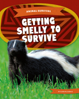 Getting Smelly to Survive 1532198507 Book Cover