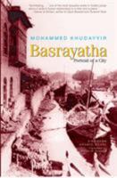 Basrayatha: Portrait of a City: A Modern Arabic Novel 9774160649 Book Cover
