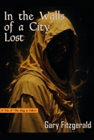 In the Walls of a City Lost B0FBFK94JS Book Cover
