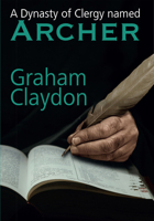 A Dynasty of Clergy named Archer 1789554896 Book Cover