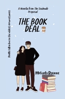 The Book Deal: A Novella from The Soulmate Proposal 1087980518 Book Cover