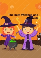 The best Witches and Wizards 0244760233 Book Cover