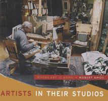 Artists in Their Studios: Where Art is Born 1894898583 Book Cover