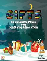 Gifts 50 Coloring Pages for Older Kids Relaxation 1981608877 Book Cover