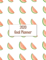 2020 Goal Planner: 2020 goal planner and organizer to track your monthly, quarterly, and yearly personal, financial, fitness, spiritual, travel, and ... fun watermelon on a white glossy cover 1710673141 Book Cover